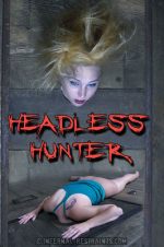 Infernal Restraints Dec 5, 2014: Headless Hunter Part 1 | Delirious Hunter