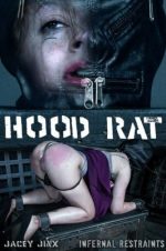 Infernal Restraints – Sep 28, 2018: Hood Rat | Jacey Jinx
