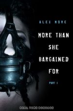 Real Time Bondage – Sep 22, 2018: More Than She Bargained For Part 1 | Alex More